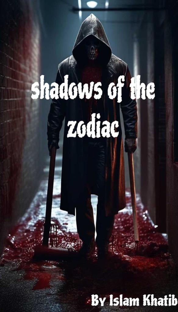 Shadows of the Zodiac-Story of a Monster