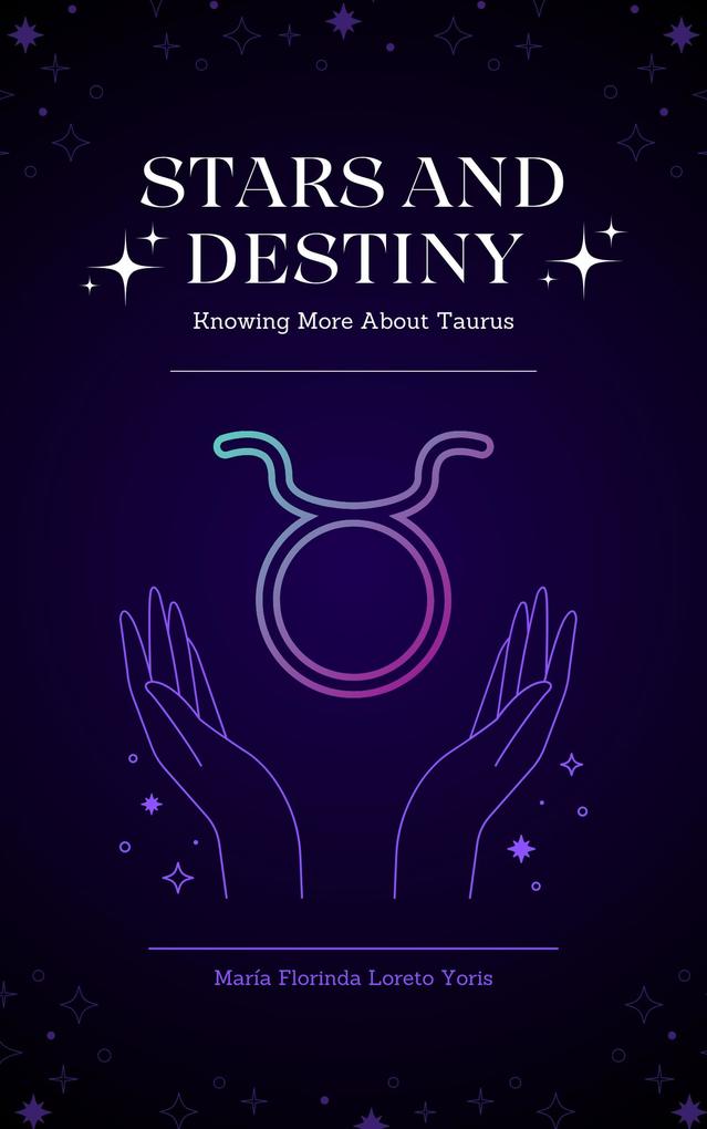 Stars and Destiny: Knowing more about Taurus