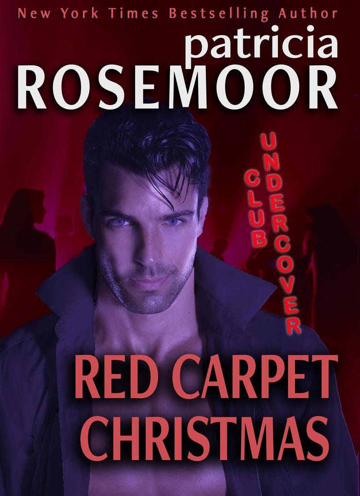 Red Carpet Christmas (CLUB UNDERCOVER #5)