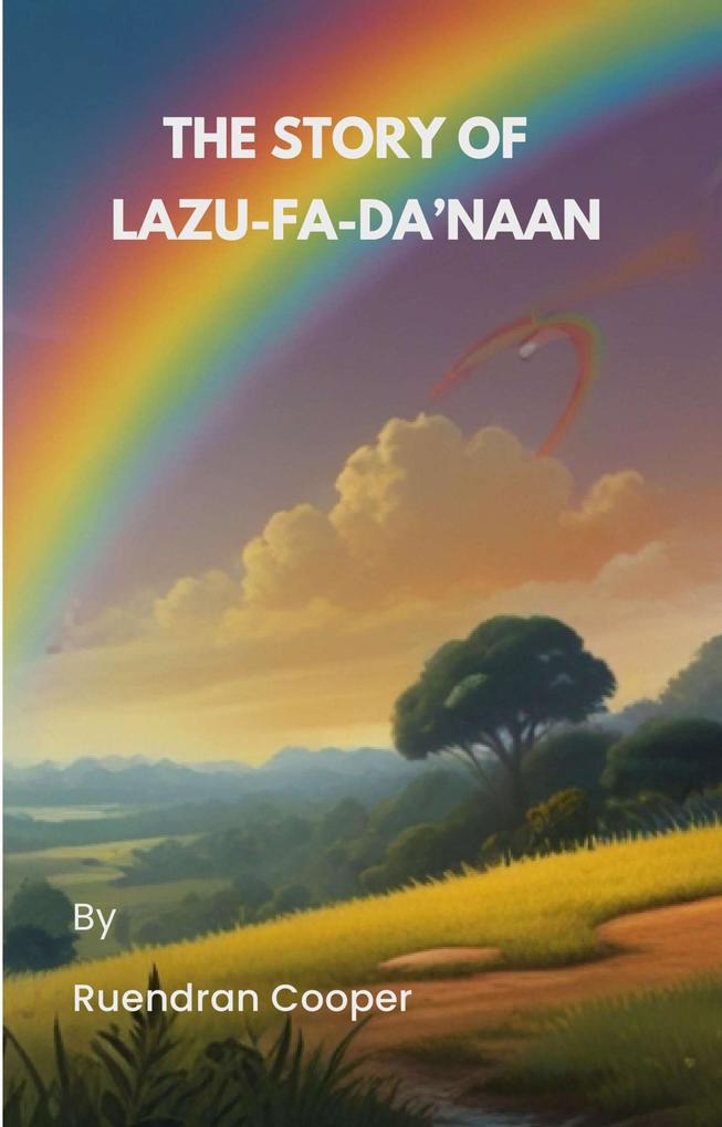 The Story of Lazu-Fa-Da‘Naan