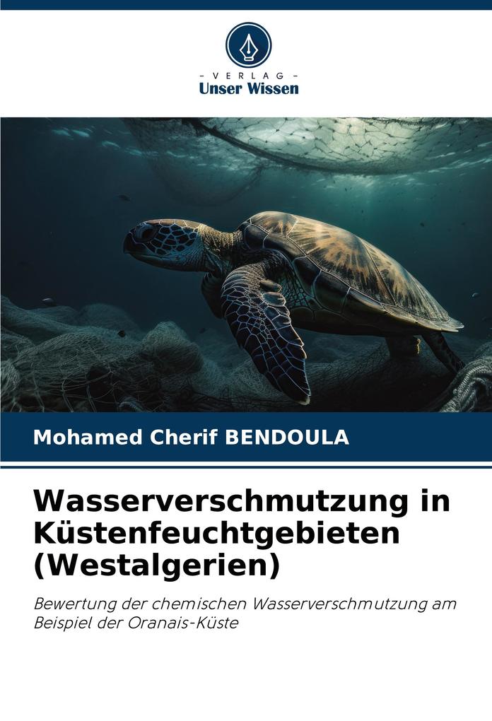 Wasserverschmutzung in Küstenfeuchtgebieten (Westalgerien)