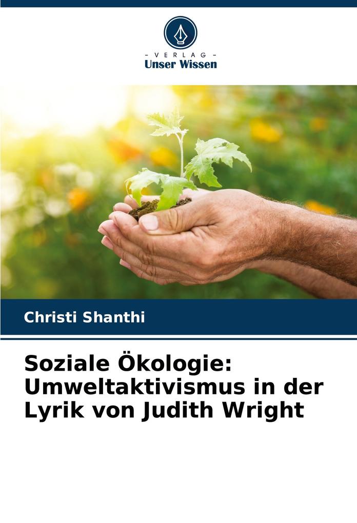 Soziale Ökologie: Umweltaktivismus in der Lyrik von Judith Wright
