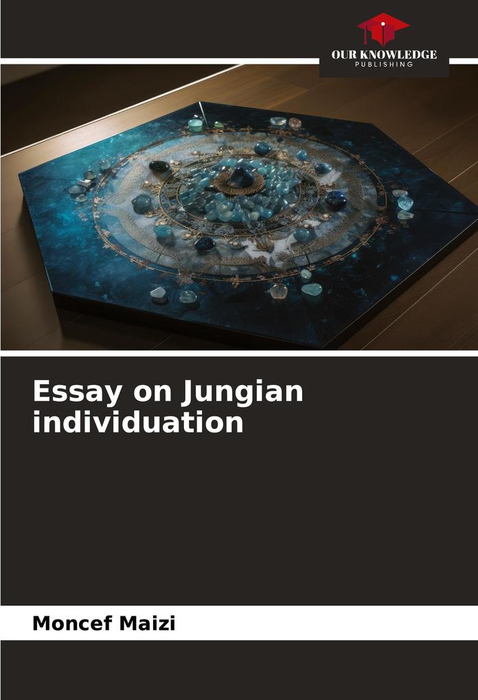 Essay on Jungian individuation
