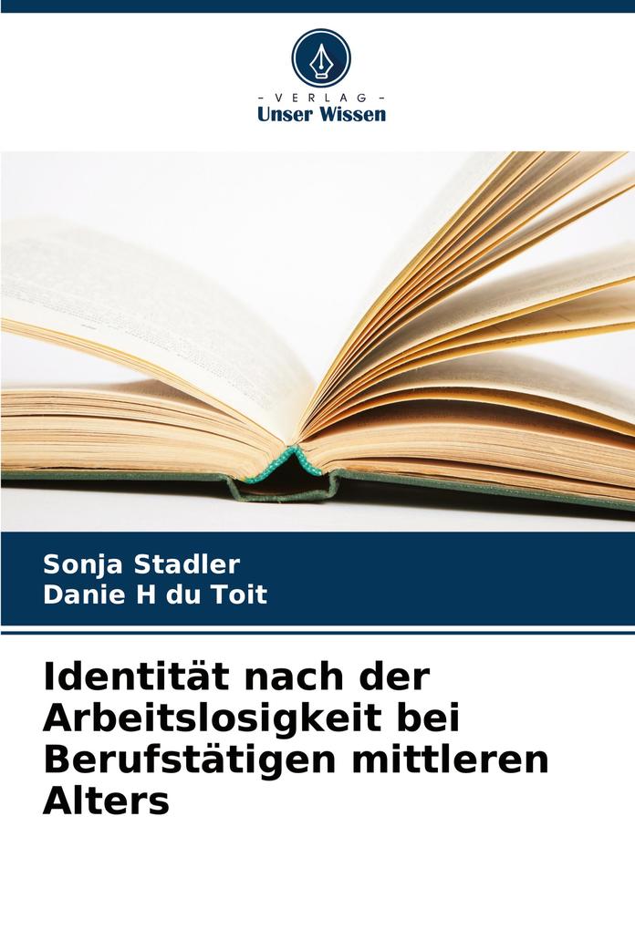 Identität nach der Arbeitslosigkeit bei Berufstätigen mittleren Alters