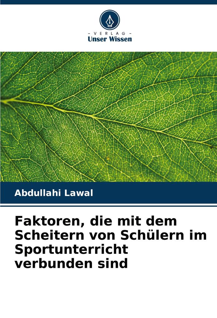 Faktoren die mit dem Scheitern von Schülern im Sportunterricht verbunden sind