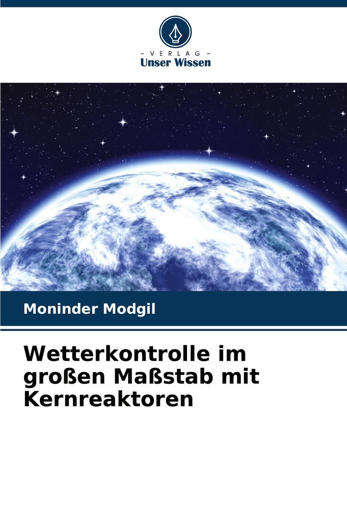 Wetterkontrolle im großen Maßstab mit Kernreaktoren