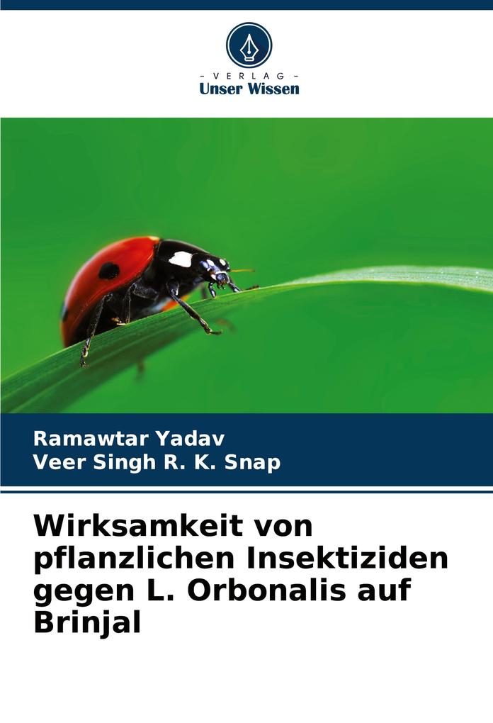Wirksamkeit von pflanzlichen Insektiziden gegen L. Orbonalis auf Brinjal