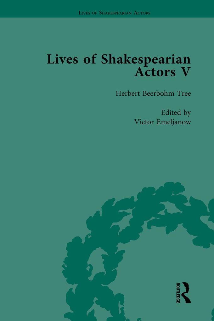 Lives of Shakespearian Actors Part V Volume 1