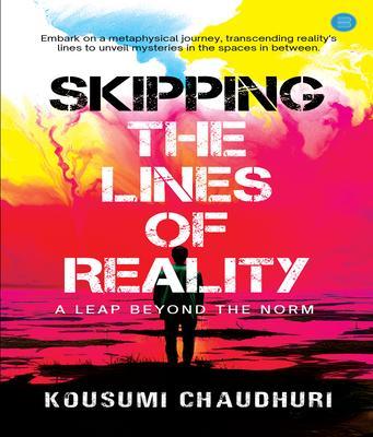 Skipping the Lines of Reality