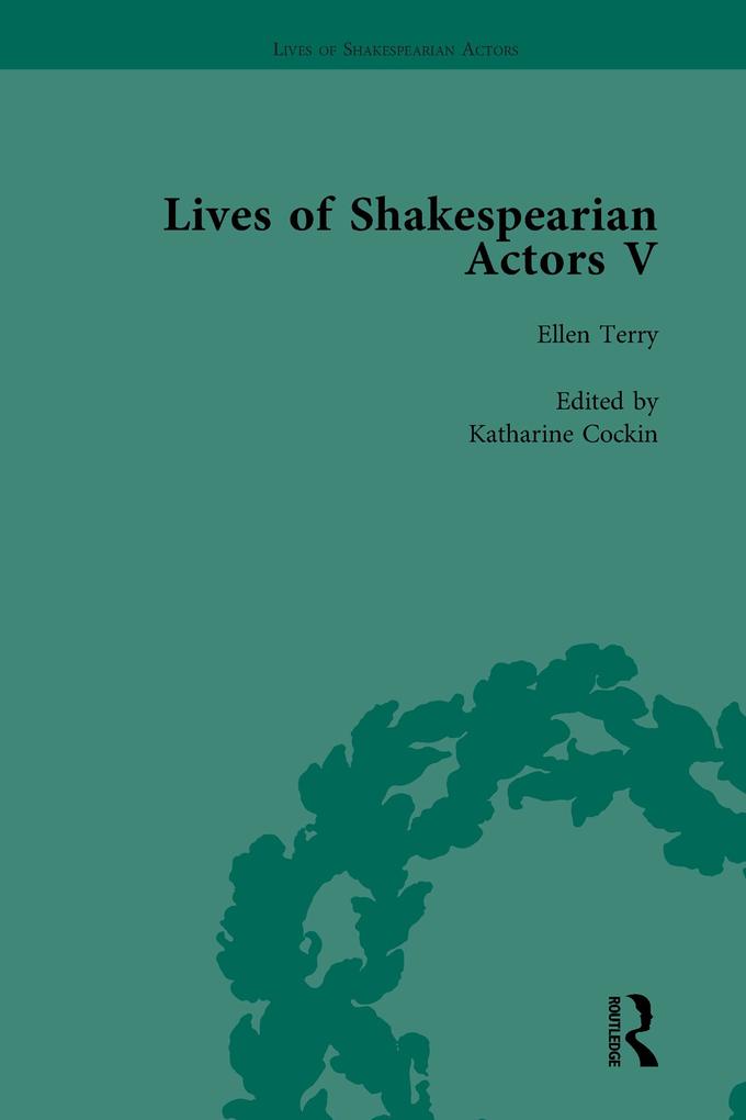 Lives of Shakespearian Actors Part V Volume 3
