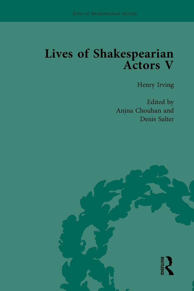 Lives of Shakespearian Actors Part V Volume 2