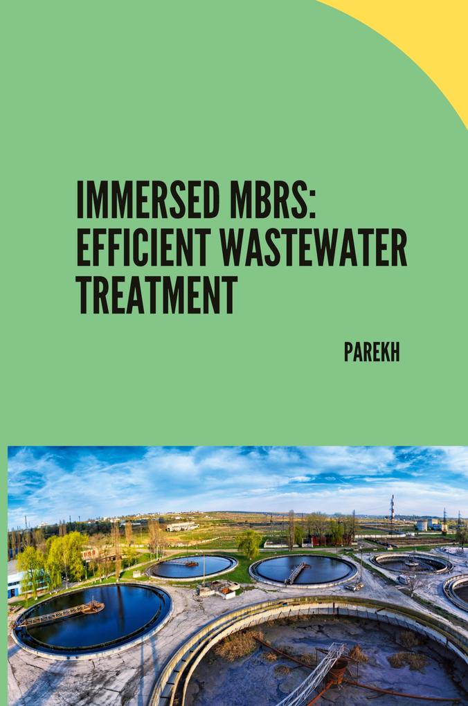 Immersed MBRs: Efficient Wastewater Treatment