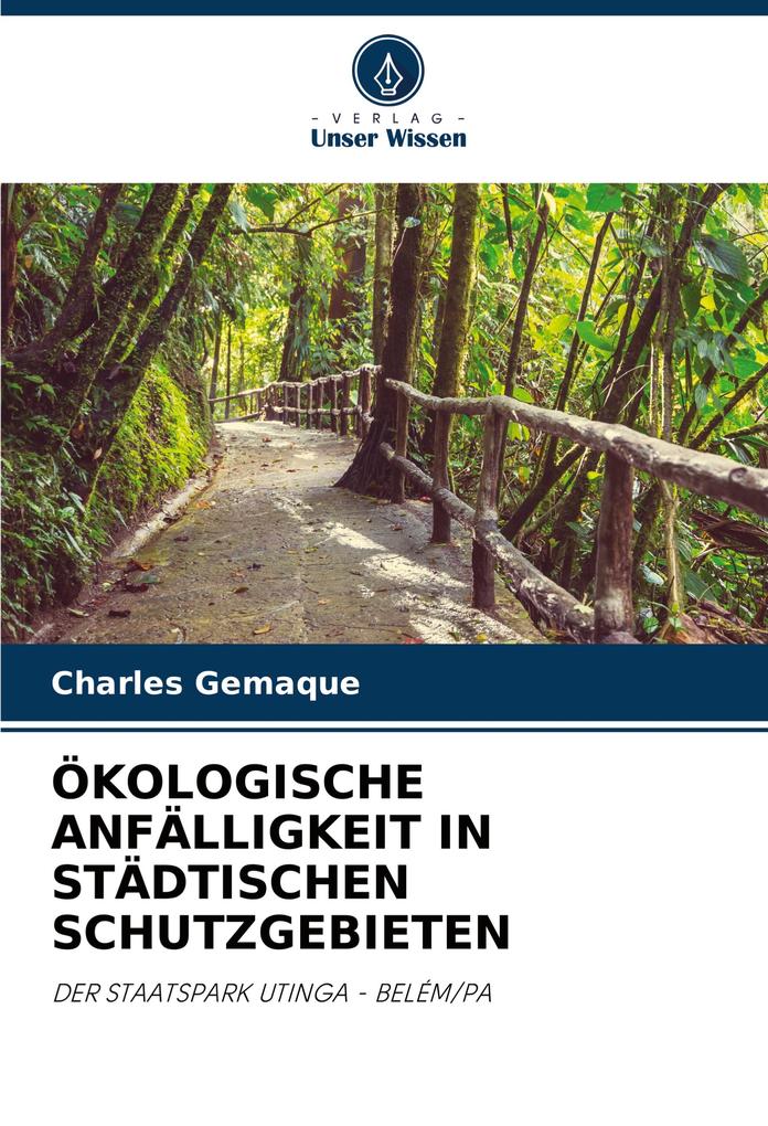 ÖKOLOGISCHE ANFÄLLIGKEIT IN STÄDTISCHEN SCHUTZGEBIETEN