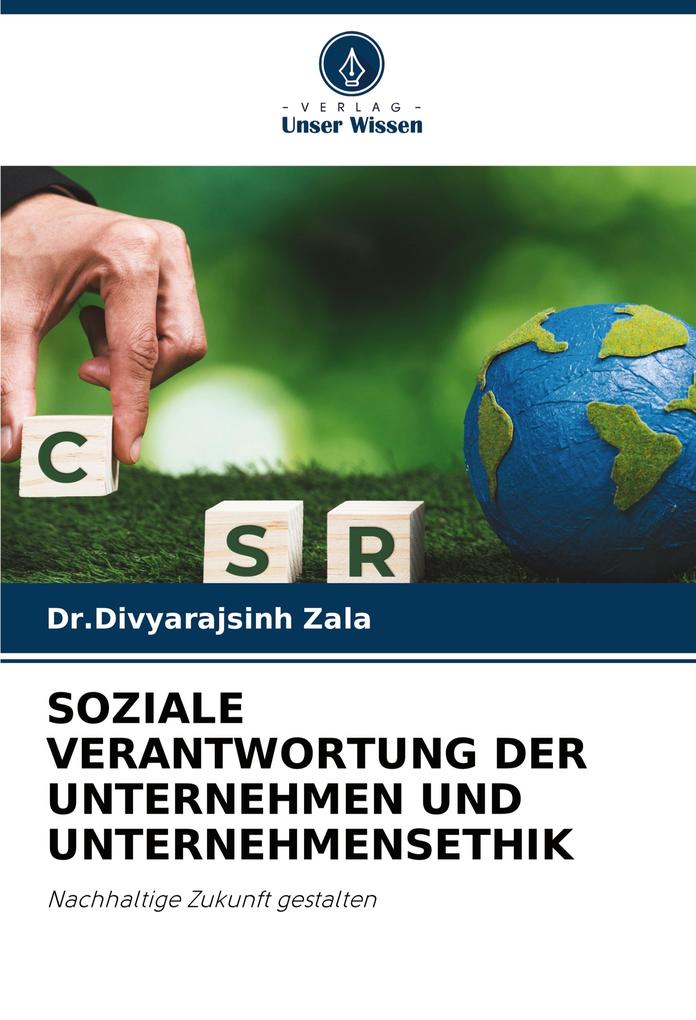 SOZIALE VERANTWORTUNG DER UNTERNEHMEN UND UNTERNEHMENSETHIK