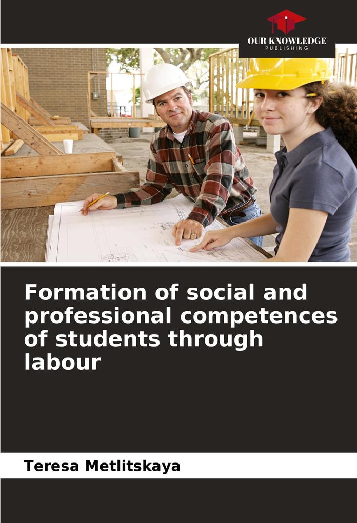 Formation of social and professional competences of students through labour