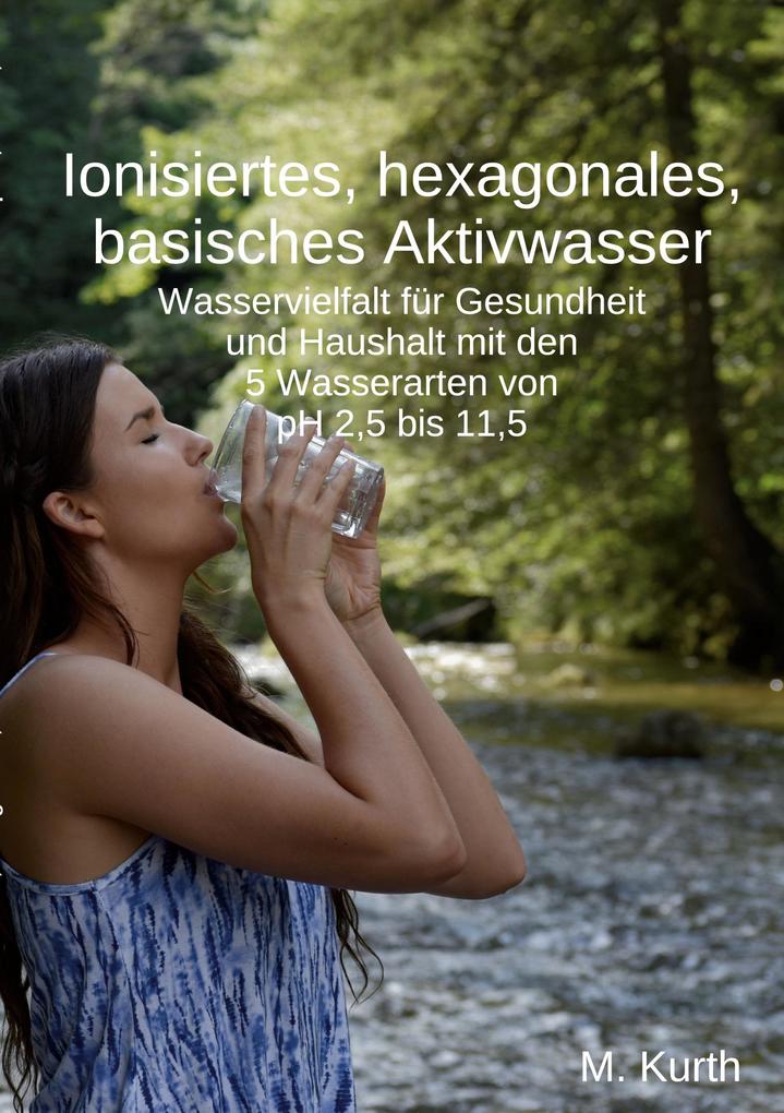 Ionisiertes hexagonales basisches Aktivwasser