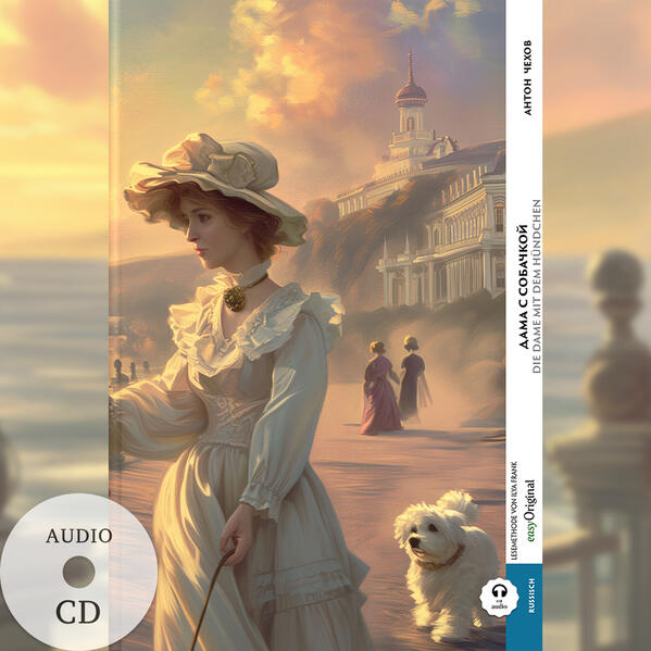 Dama s sobatschkoi / Die Dame mit dem Hündchen (Buch + Audio-CD) - Frank-Lesemethode - Kommentierte zweisprachige Ausgabe Russisch-Deutsch m. 1 Audio-CD m. 1 Audio m. 1 Audio
