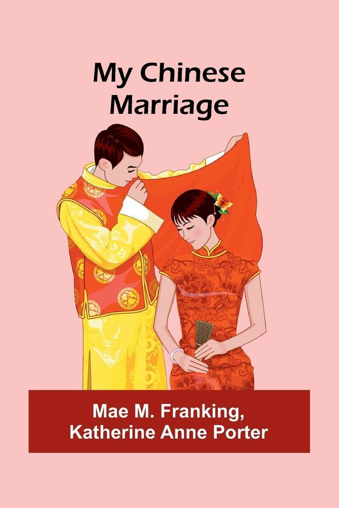 My Chinese Marriage
