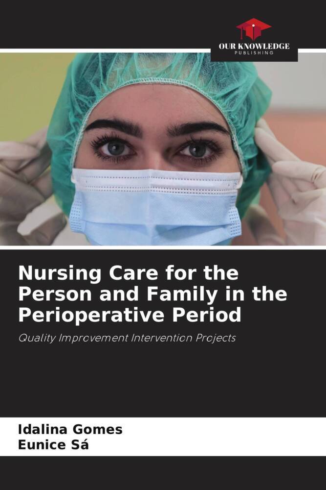 Nursing Care for the Person and Family in the Perioperative Period