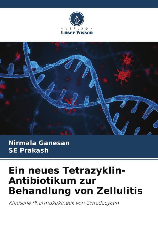 Ein neues Tetrazyklin-Antibiotikum zur Behandlung von Zellulitis