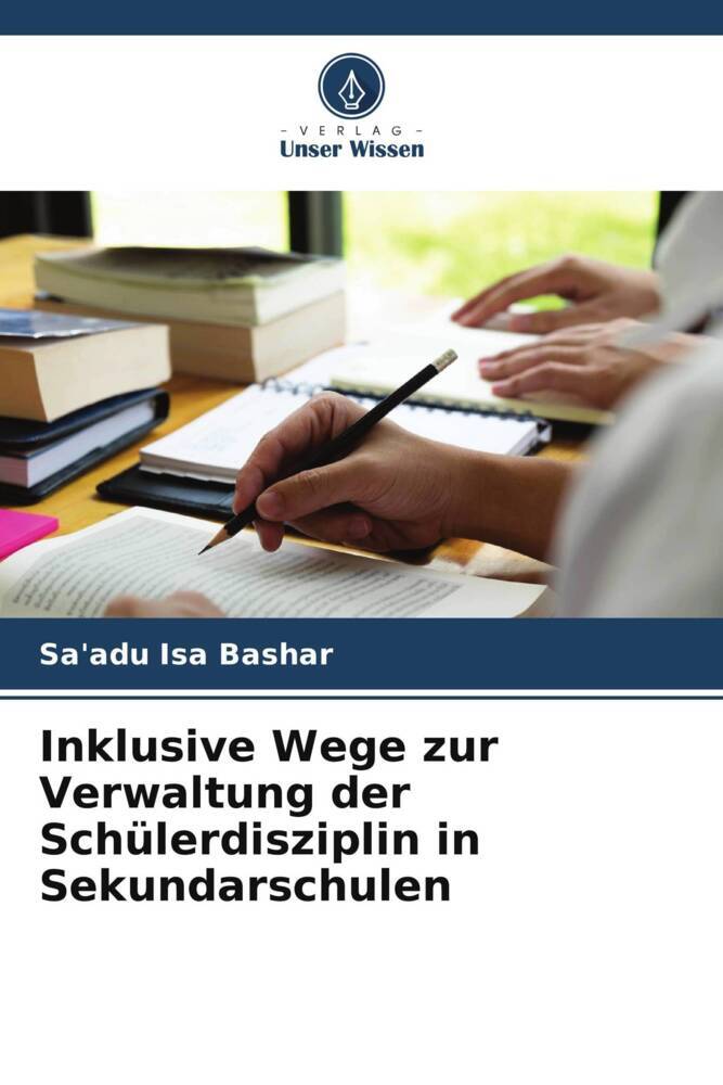 Inklusive Wege zur Verwaltung der Schülerdisziplin in Sekundarschulen