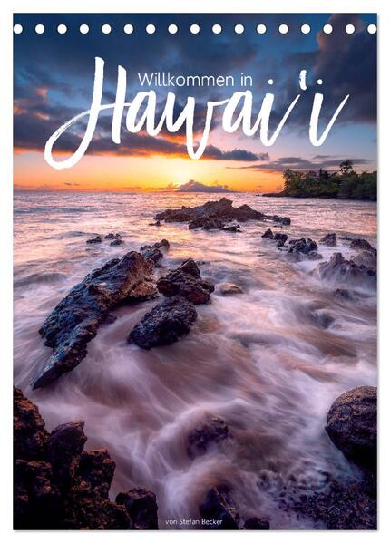Willkommen in Hawai‘i (Tischkalender 2025 DIN A5 hoch) CALVENDO Monatskalender