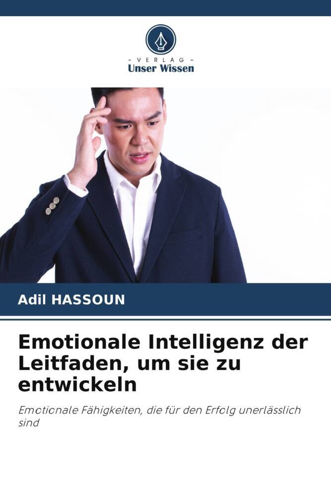 Emotionale Intelligenz der Leitfaden um sie zu entwickeln