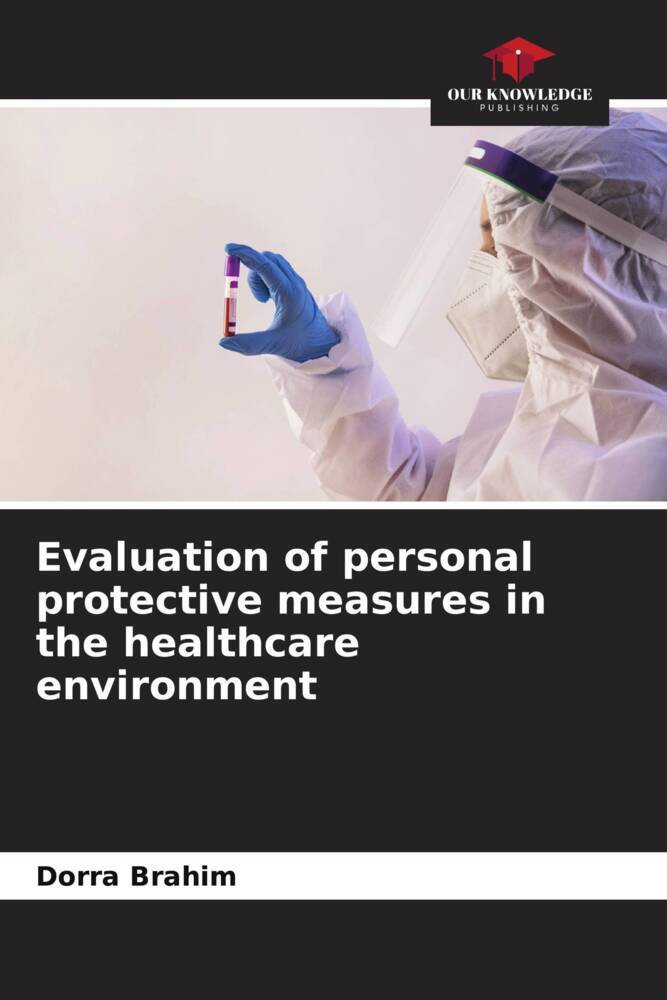 Evaluation of personal protective measures in the healthcare environment