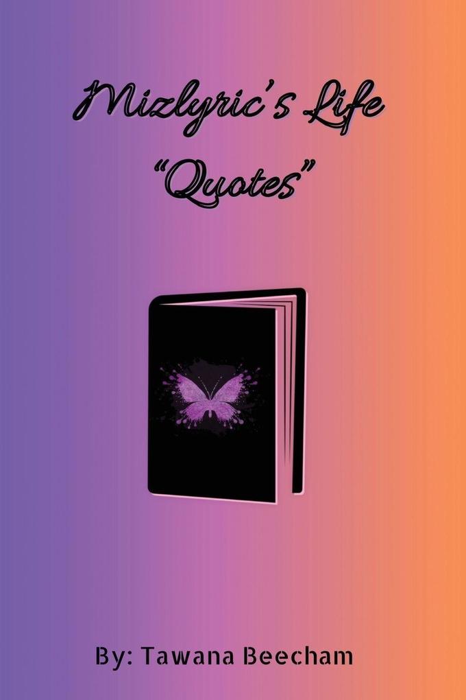 Mizlyrics Life 'Quotes'