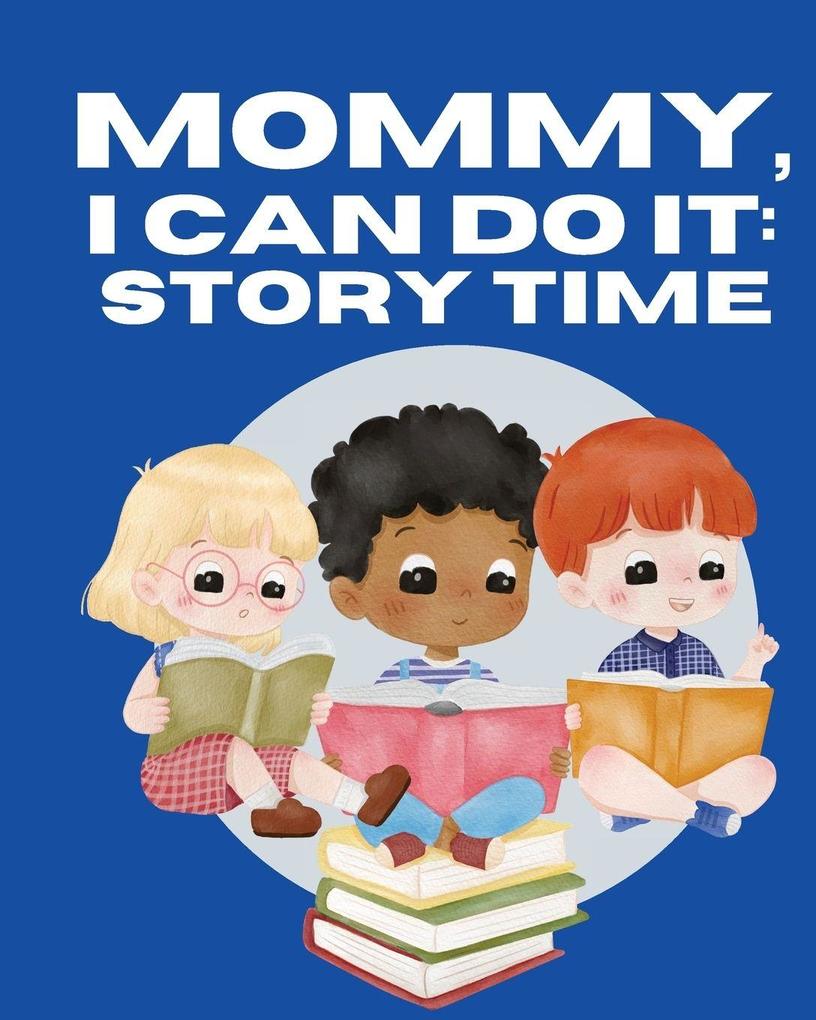 Mommy I Can Do It