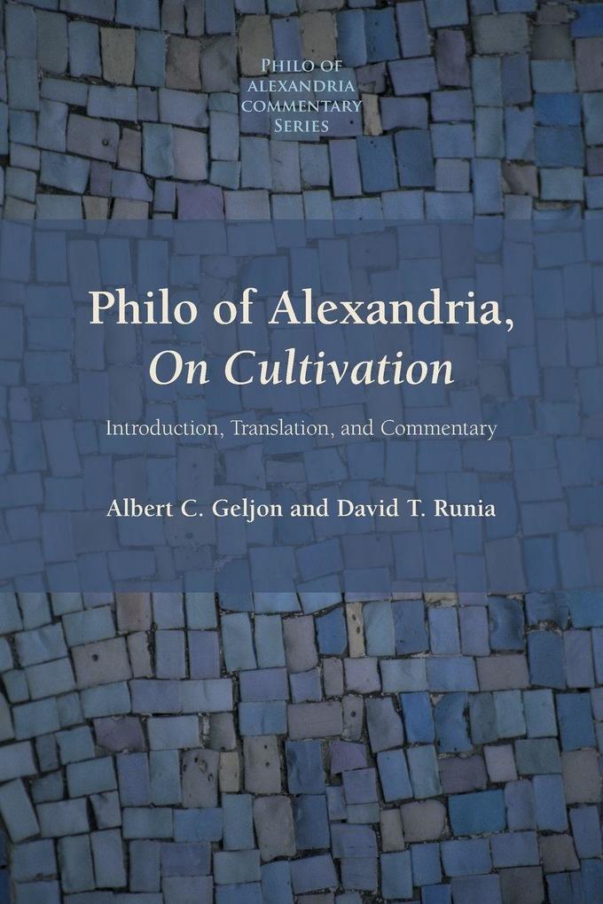 Philo of Alexandria On Cultivation