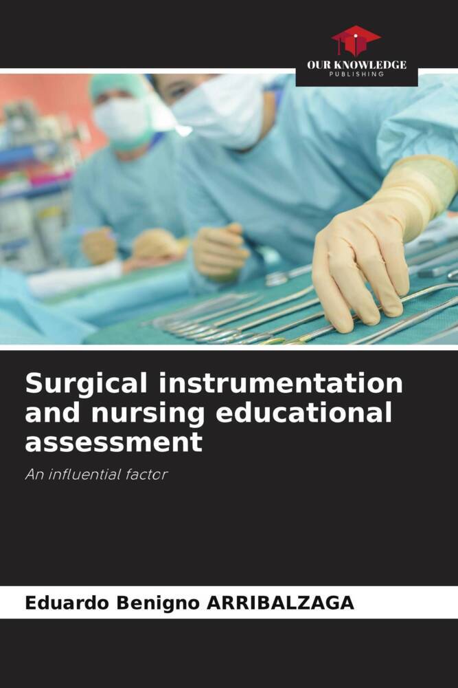 Surgical instrumentation and nursing educational assessment