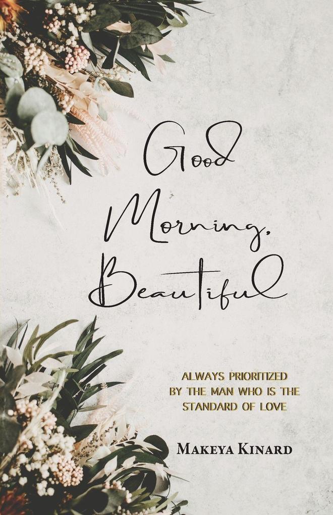Good Morning Beautiful