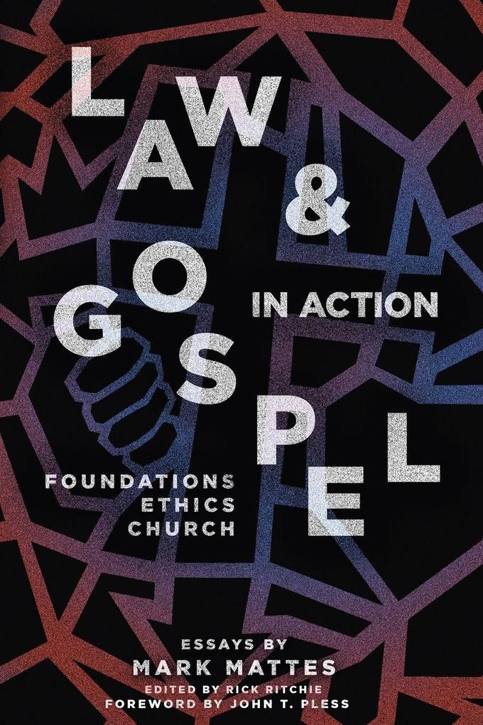 Law & Gospel in Action