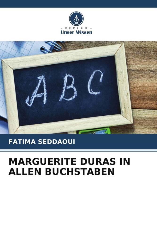 MARGUERITE DURAS IN ALLEN BUCHSTABEN