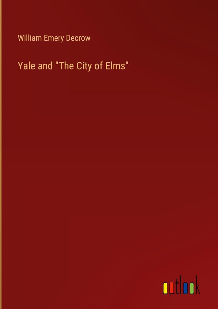 Yale and The City of Elms