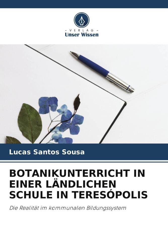 BOTANIKUNTERRICHT IN EINER LÄNDLICHEN SCHULE IN TERESÓPOLIS