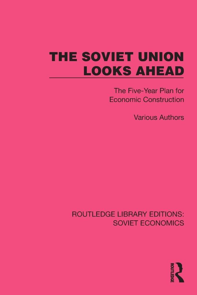 The Soviet Union Looks Ahead