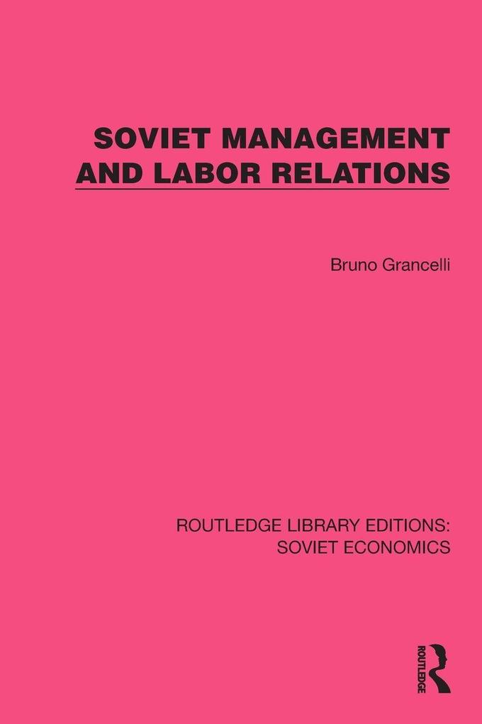 Soviet Management and Labor Relations