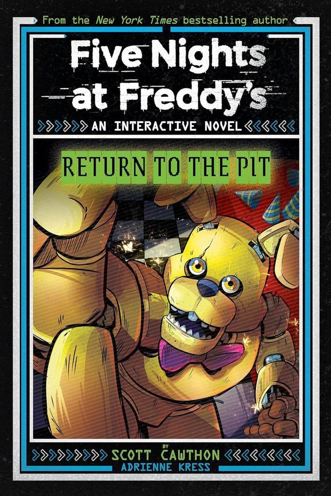 Scholastic Ltd. Five Nights At Freddy's, Return To The Pit