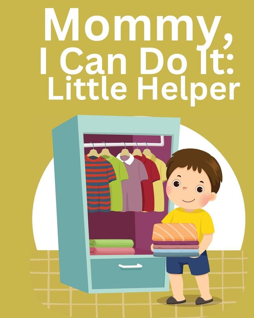 Mommy I Can Do It