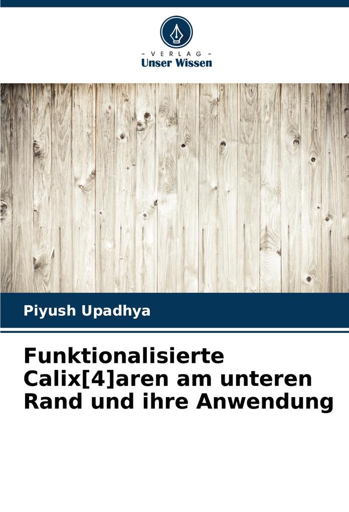 Funktionalisierte Calix[4]aren am unteren Rand und ihre Anwendung
