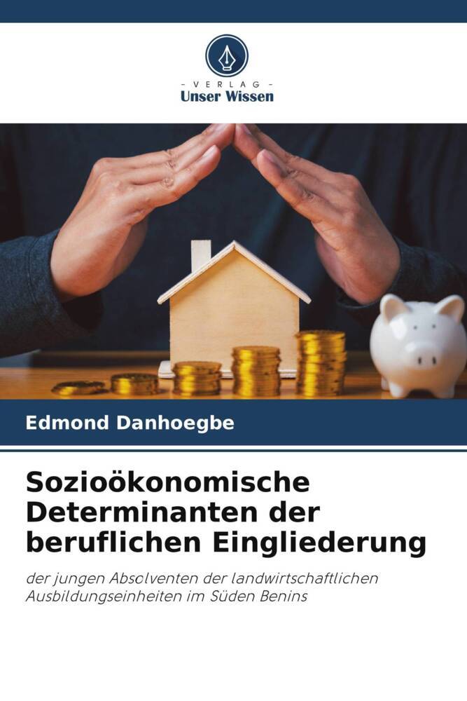 Sozioökonomische Determinanten der beruflichen Eingliederung