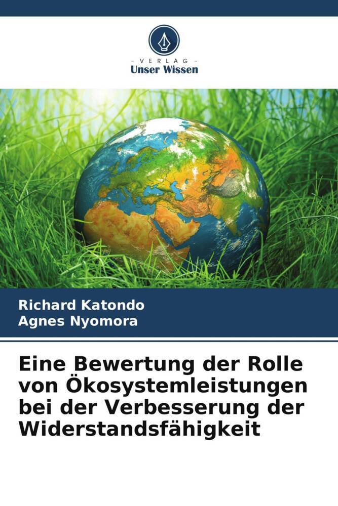 Eine Bewertung der Rolle von Ökosystemleistungen bei der Verbesserung der Widerstandsfähigkeit