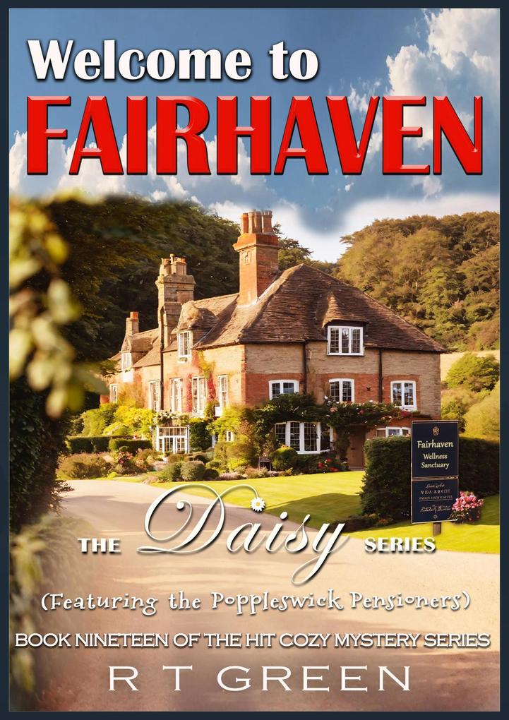 Daisy: Not Your Average Super-sleuth! Book 19 Welcome to Fairhaven (Daisy Morrow #19)