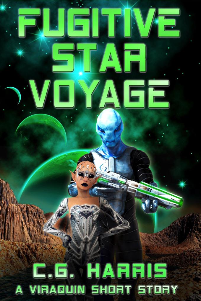 Fugitive Star Voyage (Viraquin Voyage #0.5)