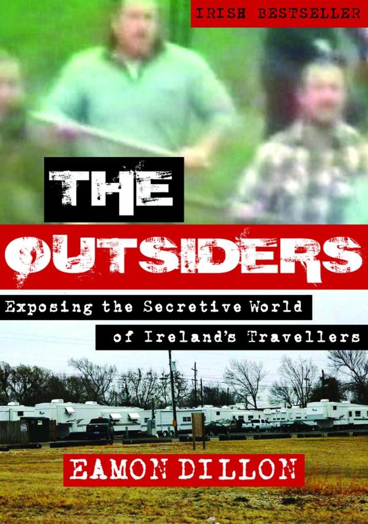 The Outsiders: Exposing the Secretive World of Ireland‘s Travellers