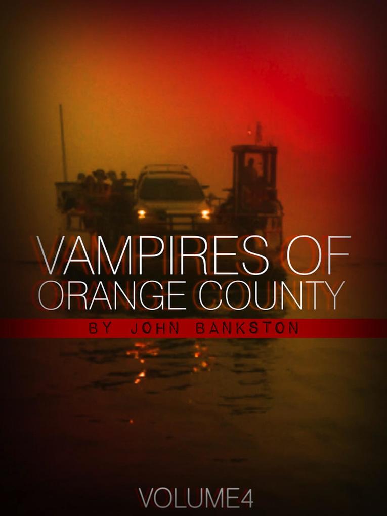 Vampires of Orange County Volume 4