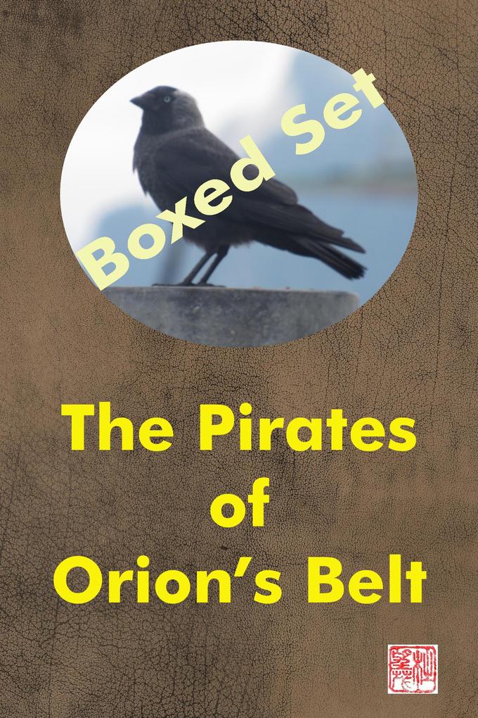 The Pirates of Orion‘s Belt: Boxed Set