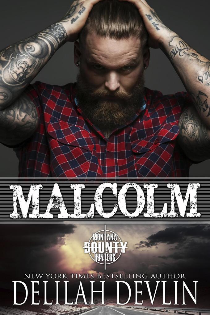 Malcolm (Montana Bounty Hunters: Dead Horse MT #10)